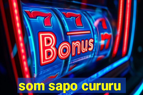 som sapo cururu